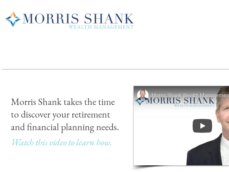 Morris Shank Wealth Management - Planning from the inside out®