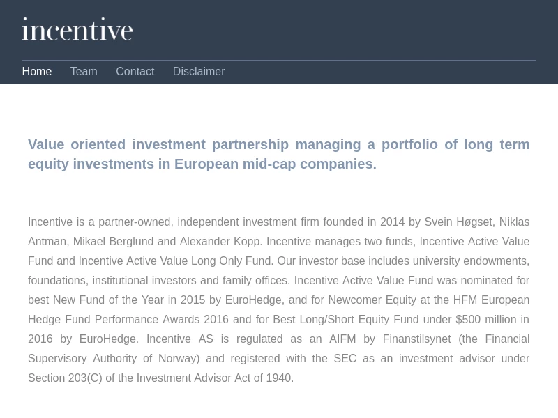 Incentive is a Nordic based investment partnership