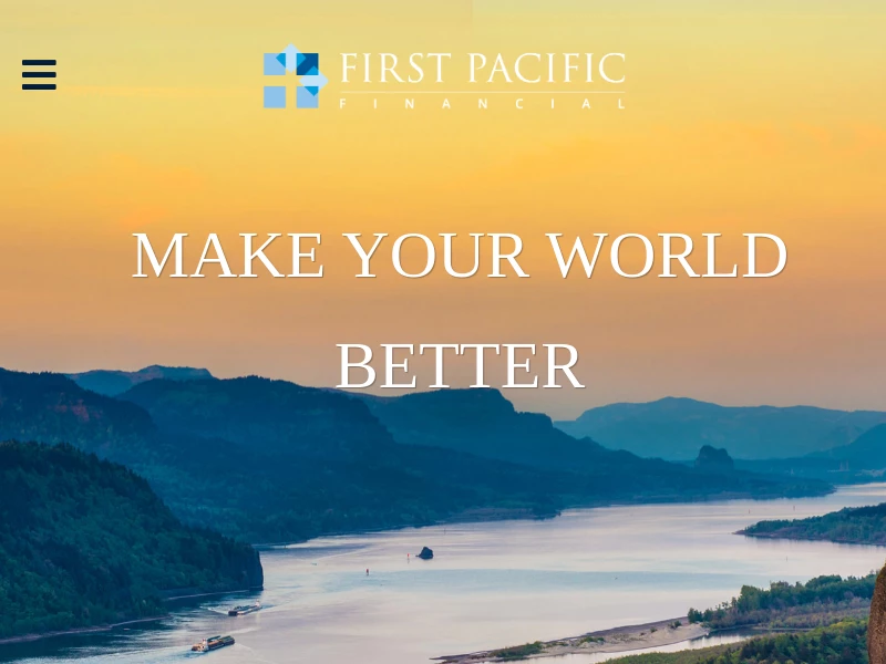 First Pacific Financial | Make Your World Better