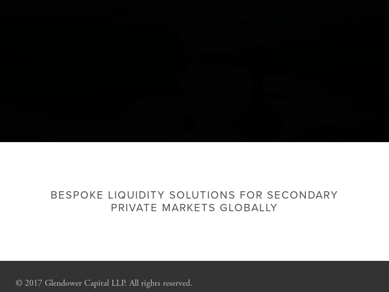 Glendower Capital | Bespoke liquidity solutions