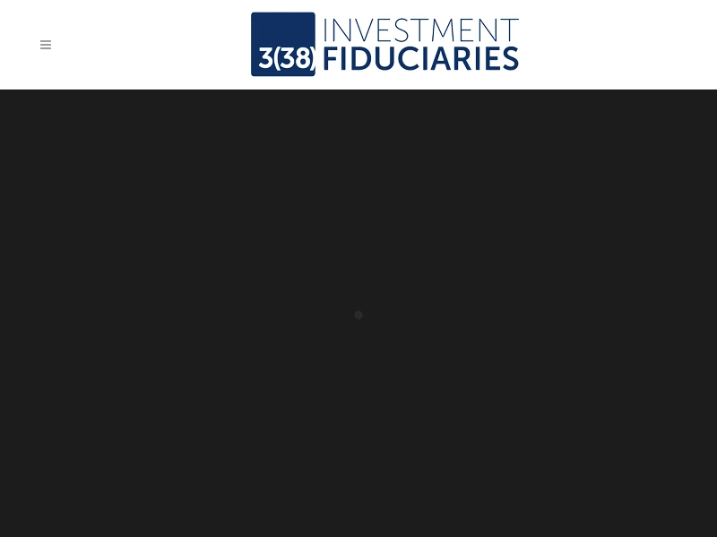 construction | 3(38) Investment Fiduciaries