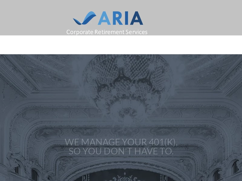 Aria 401(k) Plans for small and medium businesses – We manage so you don't have to.