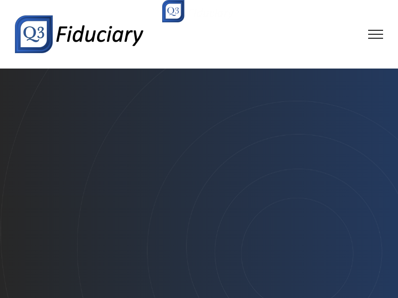 Q3 Fiduciary – Fiduciary Solutions for Group Retirement Plans