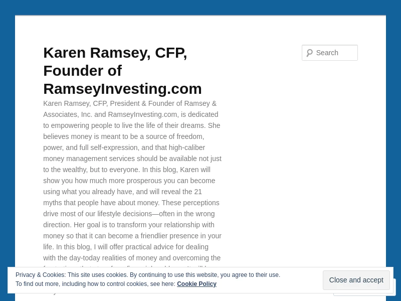 Karen Ramsey, CFP, Founder of RamseyInvesting.com | Karen Ramsey, CFP, President & Founder of Ramsey & Associates, Inc. and RamseyInvesting.com, is dedicated to empowering people to live the life of their dreams. She believes money is meant to be a sourc…