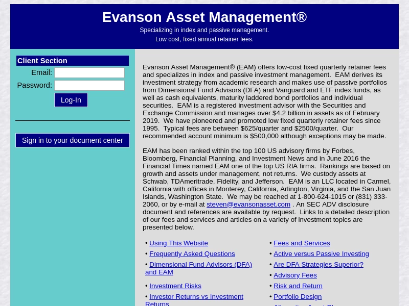 Evanson Asset Management® - Specializing in index and passive management. Low cost, fixed annual retainer fees.