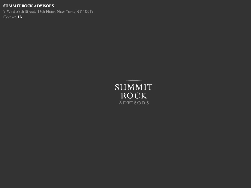 Summit Rock Advisors | 9 West 57th Street, 12th Floor, New York, NY 10019