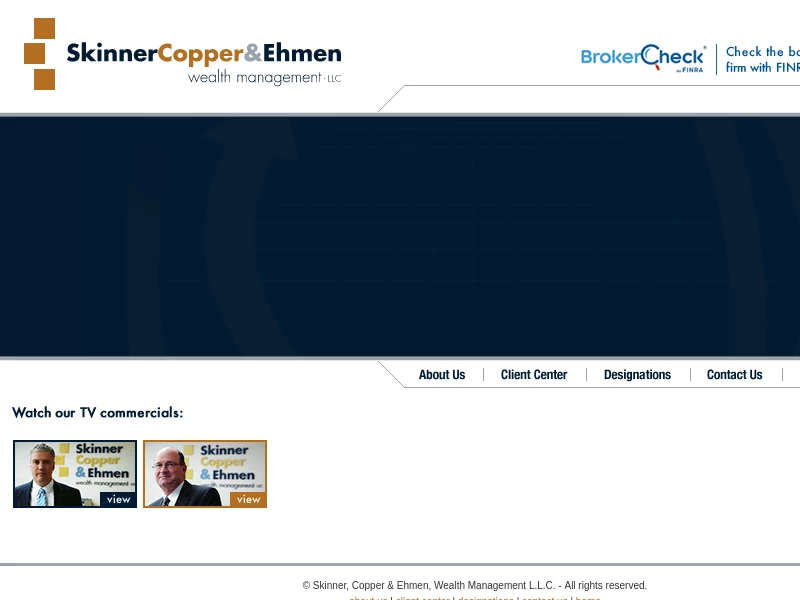 Skinner, Copper and Ehmen Wealth Management LLC - Financial advisor, financial planning and retirement planning services.