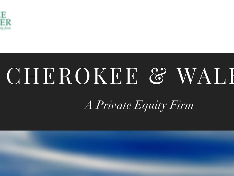 Cherokee & Walker | A Private Equity Firm