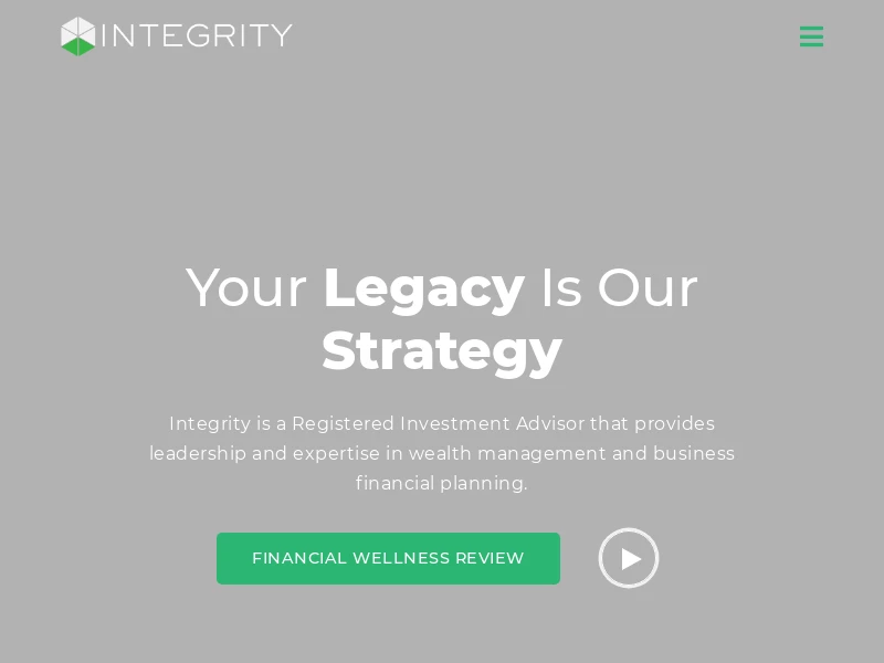 Your Legacy Is Our Strategy - Integrity Financial